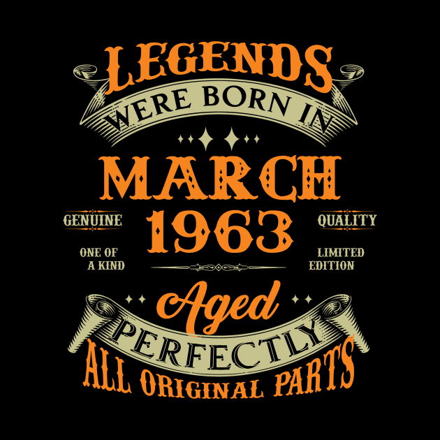 60th Birthday Gift Legends Born In March 1963 60 Years Old by Buleskulls 