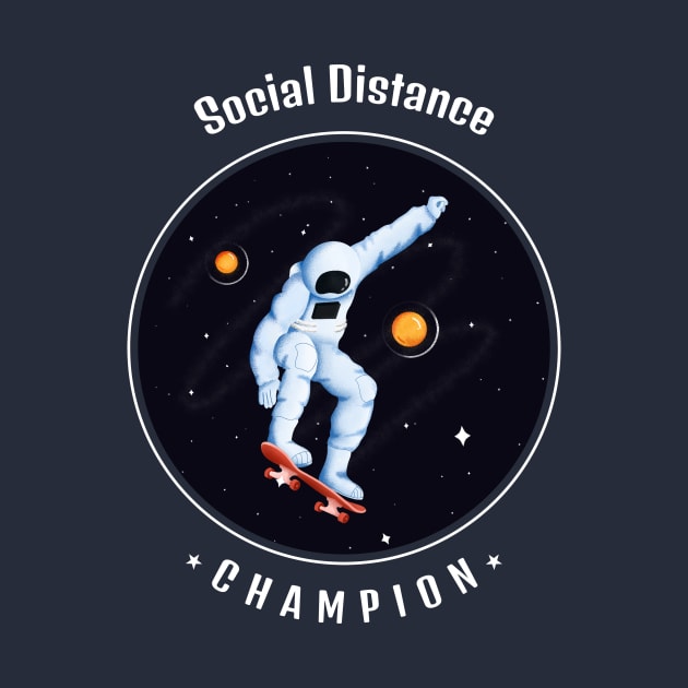 Space Skater Astronaut Social Distancing Champion by Alaskan Skald