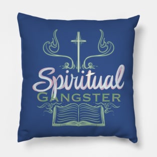 Spiritual Gangster Pink Pillow