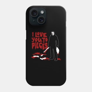 Love you to pieces Phone Case