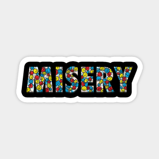 Misery Magnet