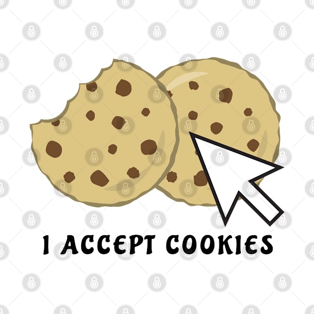 I Accept Cookies - Funny by DesignWood Atelier