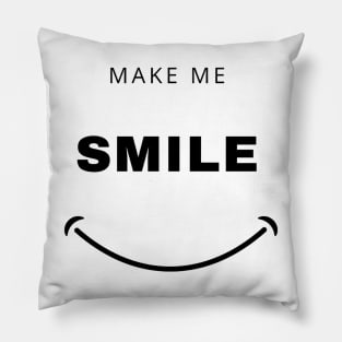 Make me Smile Pillow