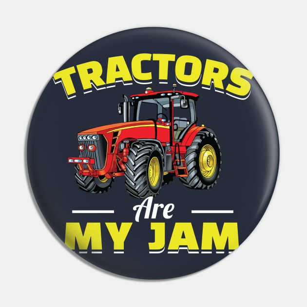 Tractors Are My Jam Pin by TheDesignDepot