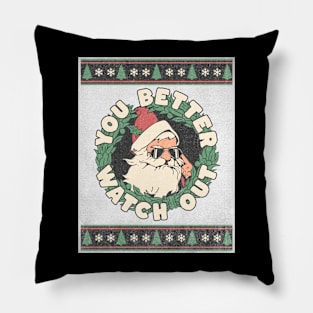 Santa Claus - You Better Watch Out - Retro Pillow