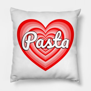 I Love Pasta Heart Funny Pasta Lover Pillow