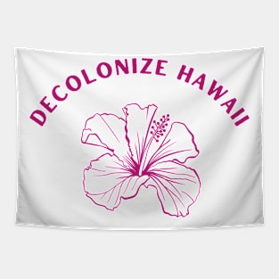 Decolonize Hawaii - Support Native Hawaiian Culture Tapestry