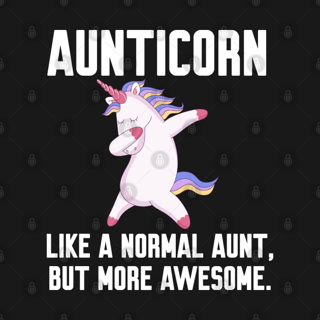 Aunticorn like a normal Aunt by Work Memes