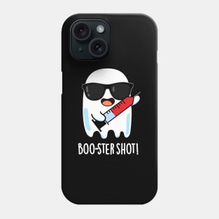 Booster Shot Funny Ghost Vaccine Pun Phone Case