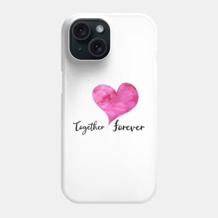 Together Forever with Pink Watercolor Heart - Love Celebrations Phone Case