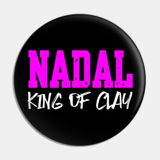 NADAL: KING OF CLAY Pin