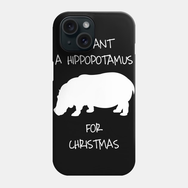 I Want A Hippopotamus For Christmas Animal Costume Phone Case by DDJOY Perfect Gift Shirts