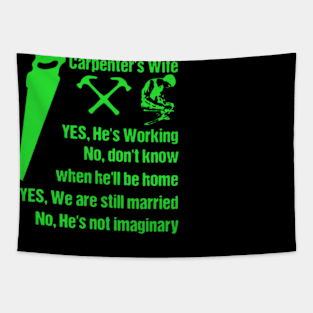 Carpenter S Wife Tee Shirt Tapestry