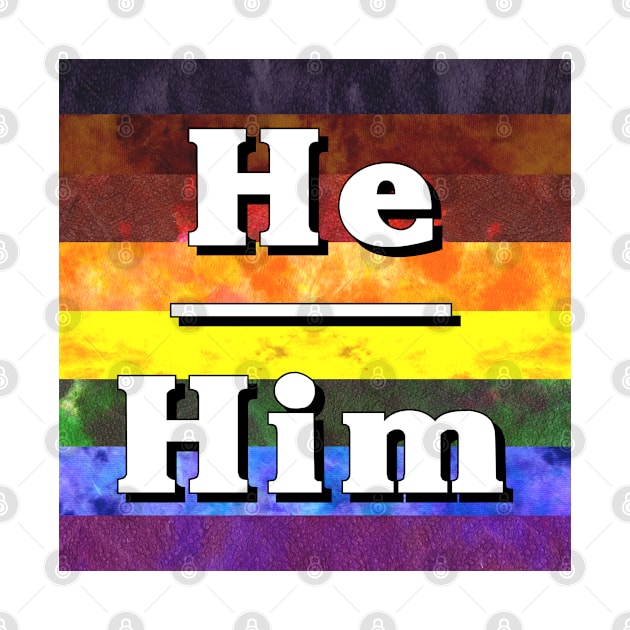 He-Him Pronouns: Inclusive by Tiger Torre