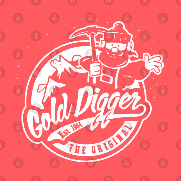 The Original Gold Digger by WarbucksDesign