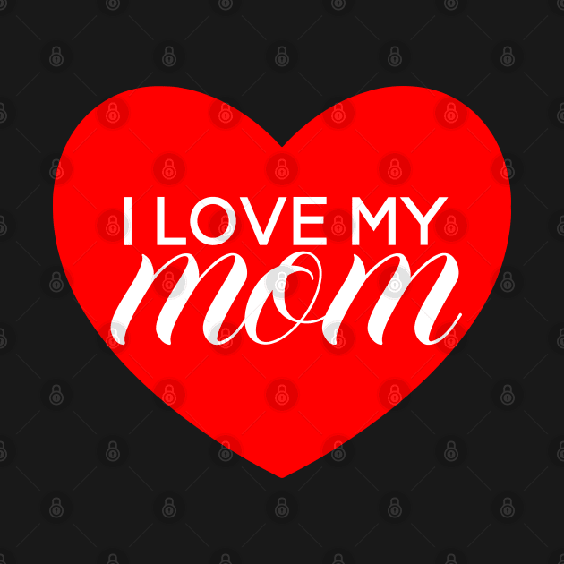 I Love My Mom - Red Heart by SpHu24