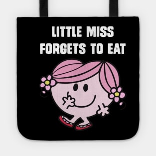 Little miss forgets to eat Tote