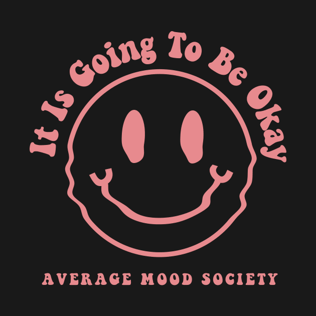 Average Mood Society by Taylor Thompson Art