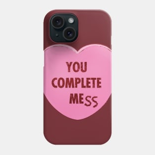 Valentine's Day Candy Heart - You Complete MeSS Phone Case