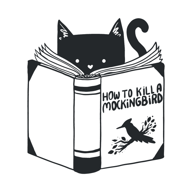 How To Kill A Mocking Bird Funny T-shirt For Lover Cat by darius2019