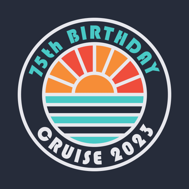 75th Birthday Cruise 2023 Bahamas Family Vacation by PodDesignShop