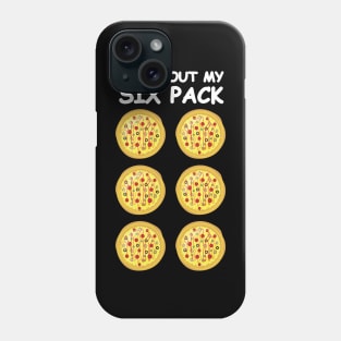 Check Out My Six Pack - Pizza Phone Case