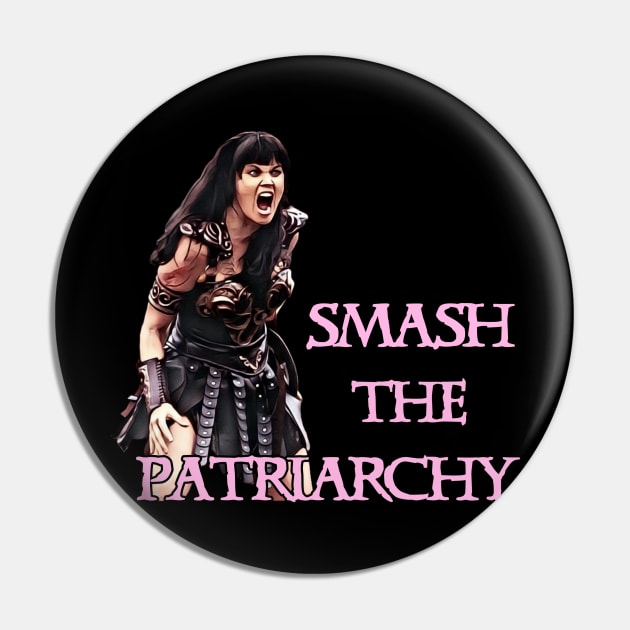 Xena Smash The Patriarchy Pin by CharXena