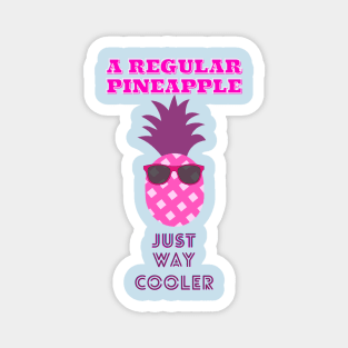 cool pink pineapple sunglasses Magnet