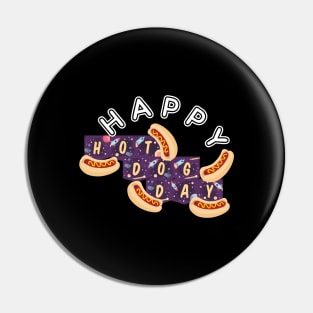 Happy Hot Dog Day Pin