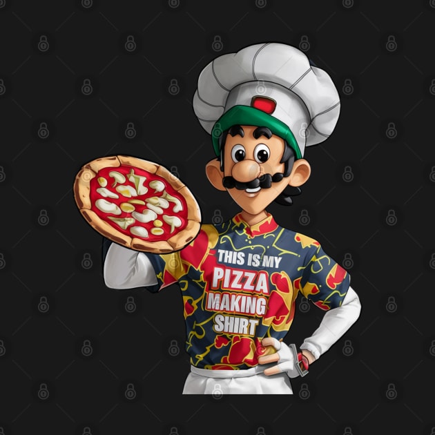 Pizza Maker Pizza Baker This Is My Pizza Making by woormle