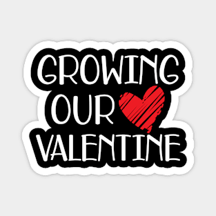 Valentine - Grow our valentine w Magnet