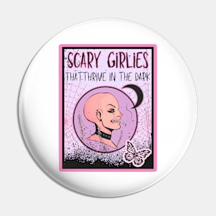 Scary Girlies That Thrive in the Dark Pin