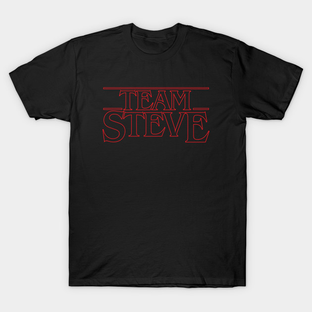 Stranger Things Team Steve Stranger Things T Shirt Teepublic