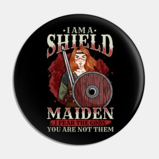 I Am A Shield Maiden - Wiking Warrior Girl Pin