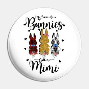 My Favorite Bunnies Call Me Mimi, Cute Leopard Bunnies Easter Gift Pin