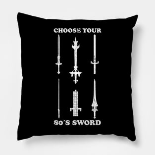 Choose your 80s sword Pillow