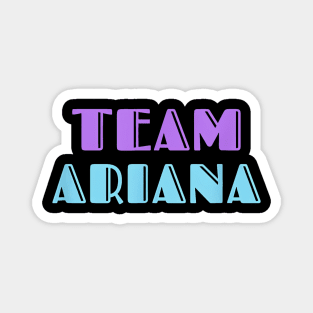 Team Ariana Vanderpump Rules Magnet