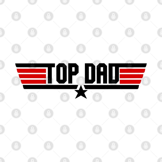 Top Dad Father's Day by KsuAnn