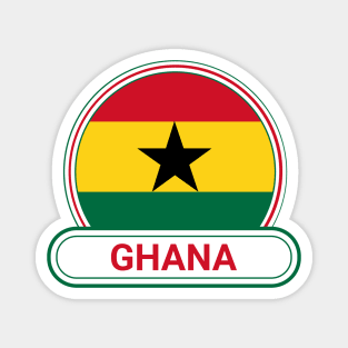 Ghana Country Badge - Ghana Flag Magnet