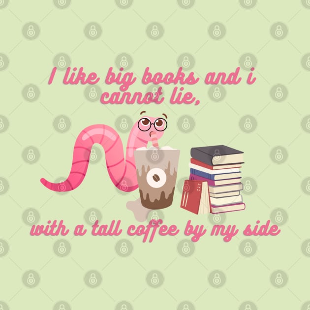 Coffee and reading - I like big books and i cannot lie, with a tall coffee by my side by Haze and Jovial