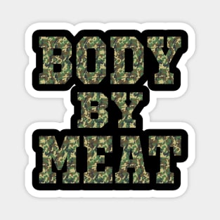BODY BY MEAT CARNIVORE BODYBUILDING FITNESS WOODLAND CAMO Magnet