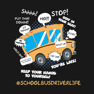 School bus driver life T-Shirt