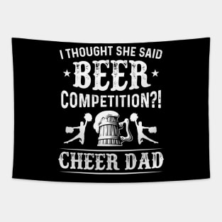 Mens I Thought She Said Beer Competition Funny Cheer Dad Gift Tapestry