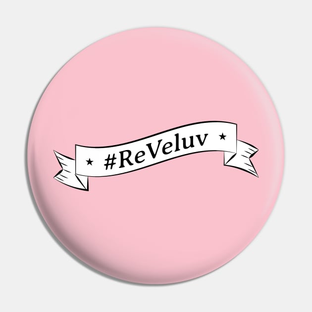 ReVeluv Pin by Marija154