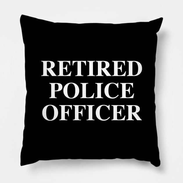 Retired Police Officer Pillow by isstgeschichte
