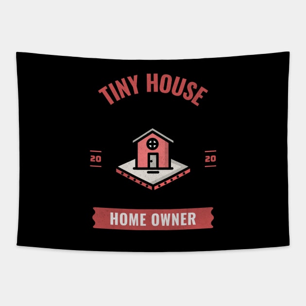 Tiny House Homeowner Tapestry by The Shirt Shack