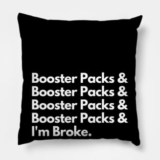 Booster Packs & Booster Packs & Booster Packs & Broke Pillow