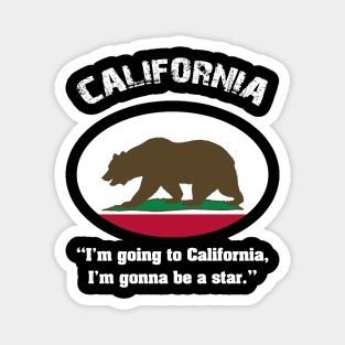 Bear Flag, Flag of California, Grizzly bear, “I’m going to California, I’m gonna be a star.” Magnet