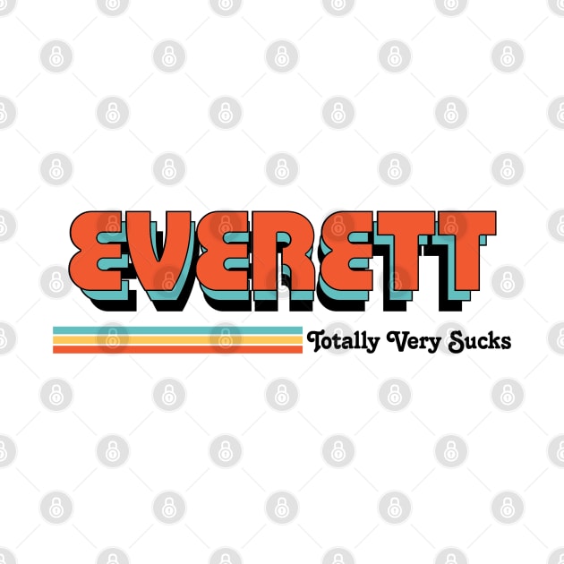 Everett - Totally Very Sucks by Vansa Design