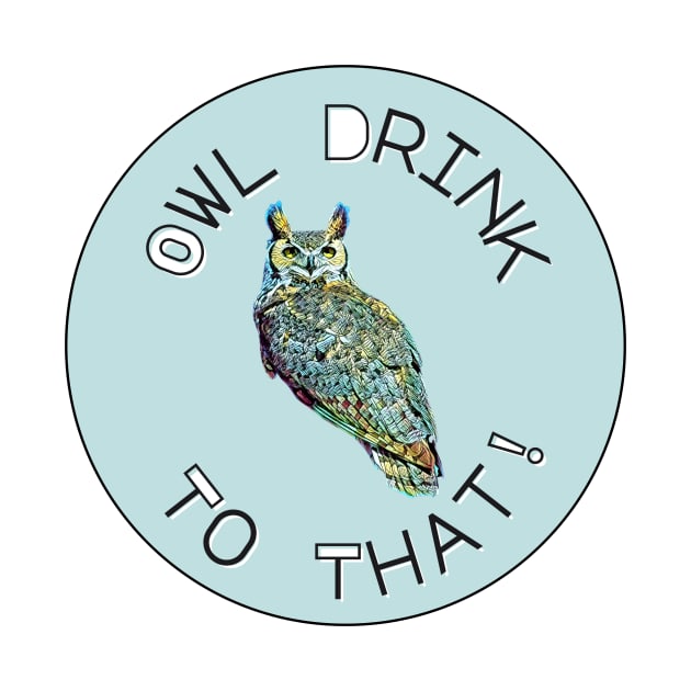 Owl Drink To That! by Rosie's Rings and Things